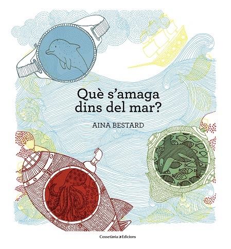 QUE S'AMAGA DINS EL MAR? | 9788490345030 | AINA BESTARD