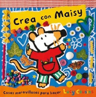 CREA CON MAISY | 9788484882619 | LUCY COUSINS