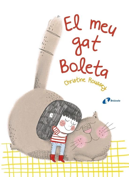 EL MEU GAT BOLETA | 9788499068190 | CRISTINE ROUSSEY