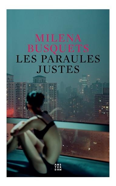 LES PARAULES JUSTES | 9788417918699 | MILENA BUSQUETS