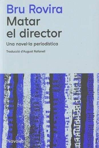 MATAR EL DIRECTOR | 9788419552839 | BRU ROVIRA