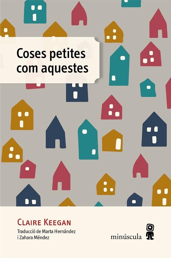 COSES PETITES COM AQUESTA | 9788412385885 | CLAIRE KEEGAN