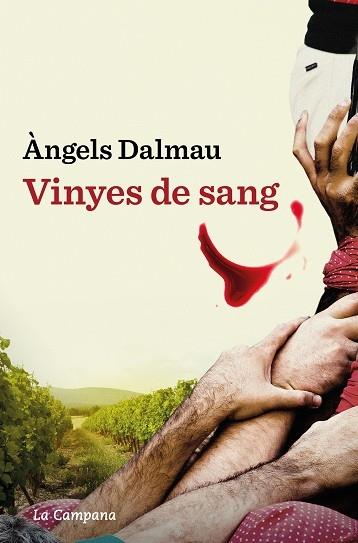 VINYES DE SANG | 9788419245601 | ANGELS DALMAU