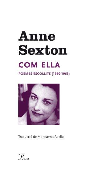 COM ELLA. POEMES ESCOLLITS (1960-1965) | 9788475882253 | ANNE SEXTON