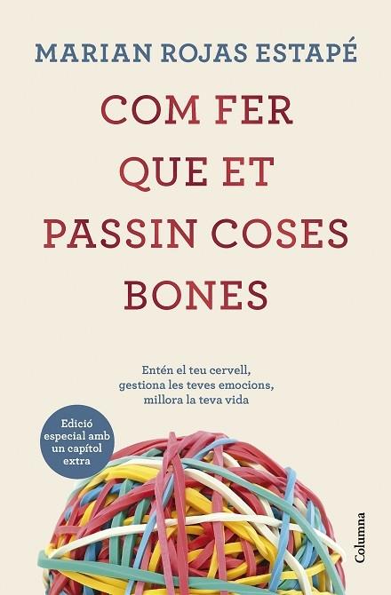 COM FER QUE ET PASSIN COSES BONES (EDICIO ESPECIAL) | 9788466431200 | MARIAN ROJAS ESTAPE