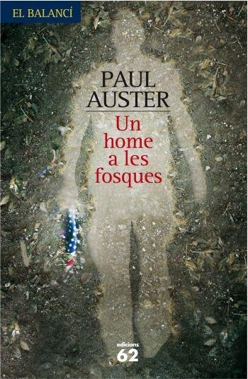 UN HOME A LES FOSQUES | 9788429761320 | PAUL AUSTER