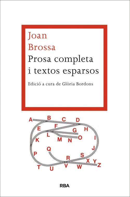 PROSA COMPLETA I TEXTOS ESPARSOS | 9788482646527 | JOAN BROSSA