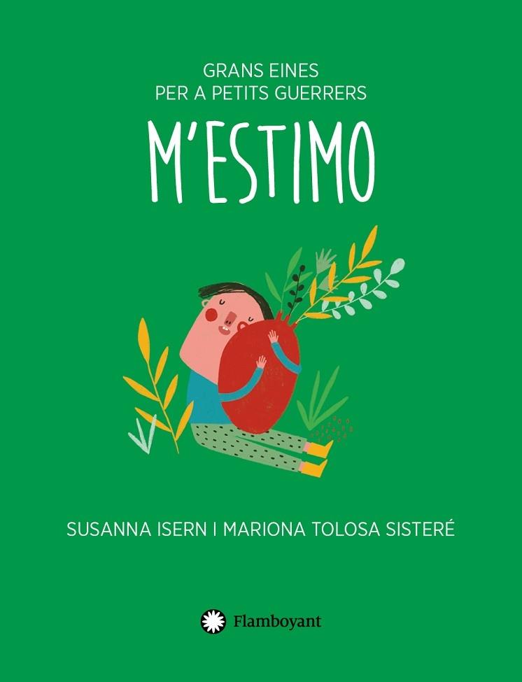 M'ESTIMO | 9788417749743 | SUSANNA ISERN / MARIONA TOLOSA SISTERE