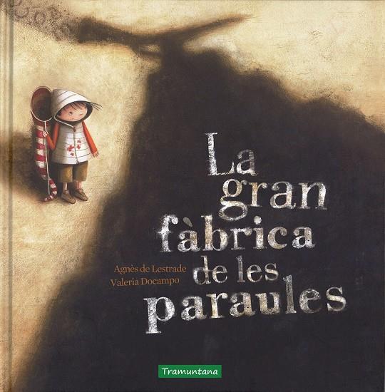 LA GRAN FABRICA DE LES PARAULES | 9788416578092 | AGNES DE LESTRADE / VALERIA DOCAMPO