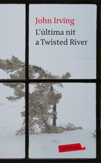 L'ULTIMA NIT A TWISTED RIVER | 9788499302881 | JOHN IRVING