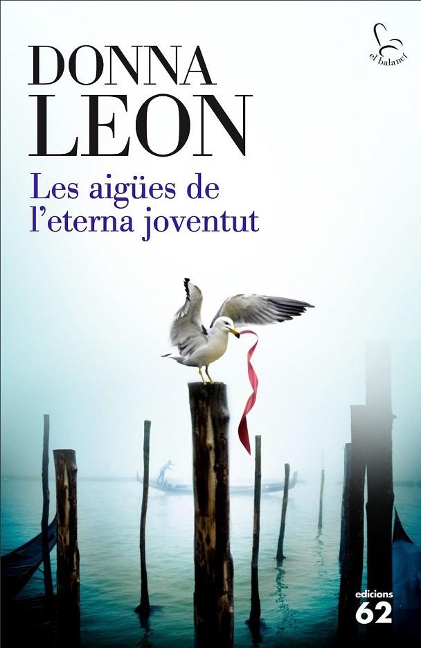 LES AIGÜES DE L'ETERNA JOVENTUT | 9788429774900 | DONNA LEON