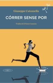 CORRER SENSE POR | 9788494373633 | GIUSEPPE CATOZZELLA