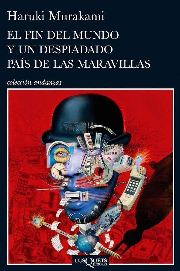 EL FÍN DEL MUNDO Y UN DESPIADADO PAÍS DE LAS MARAVILLAS | 9788483831915 | HARUKI MURAKAMI