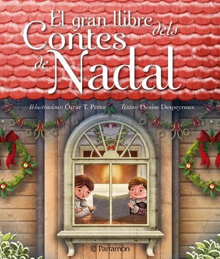 EL GRAN LLIBRE DELS CONTES DE NADAL | 9788434236868 | DEENISE DESPEYROUX