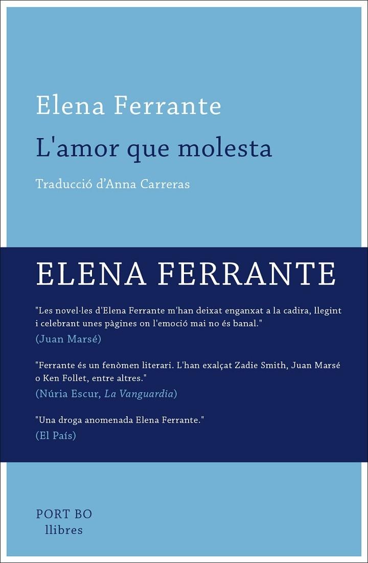 L'AMOR QUE MOLESTA | 9788416259649 | ELENA FERRANTE