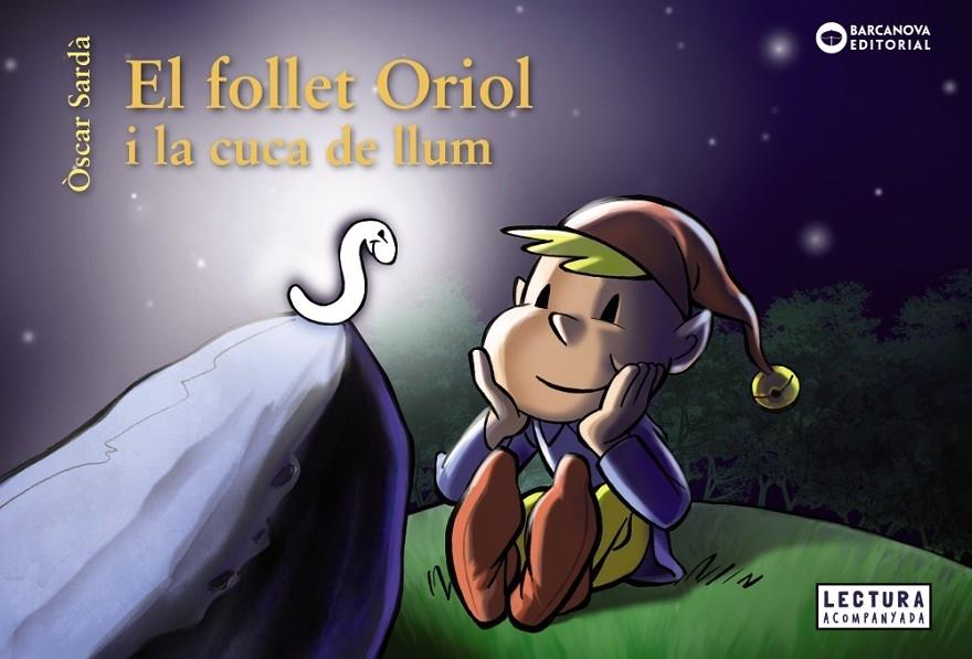 EL FOLLET ORIOL I LA CUCA DE LLUM | 9788448947859 | OSCAR SARDA