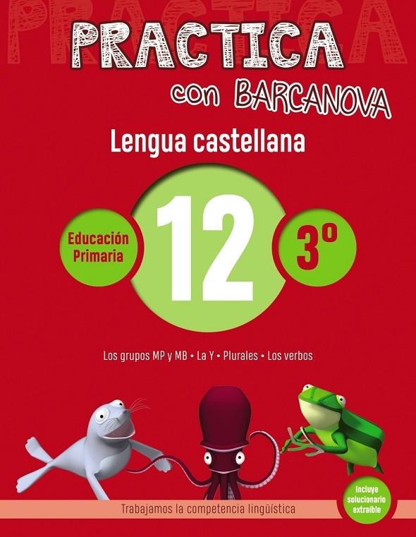 PRACTICA CON BARCANOVA LENGUA CASTELLANA 12 3º | 9788448945374