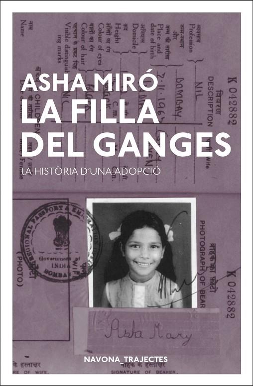 LA FILLA DEL GANGES    LA HISTORIA D'UNA ADOPCIO | 9788417181550 | ASHA MIRO