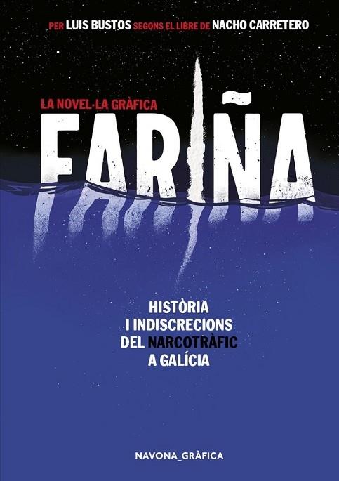 FARIÑA LA NOVEL.LA GRAFICA | 9788417978181 | LUIS BUSTOS