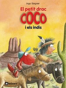 EL PETIT DRAC COCO I ELS INDIS | 9788424642662 | INGO SIEGNER