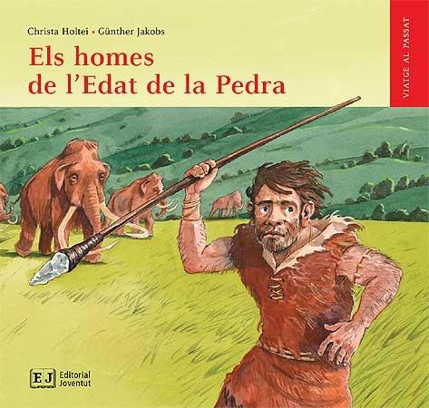 ELS HOMES DE L'EDAT DE PEDRA | 9788426138521 | HOLTEI - JAKOBS