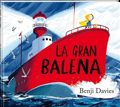 LA GRAN BALENA | 9788418762888 | BENJI DAVIES