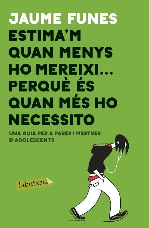 ESTIMA'M QUAN MENYS HO MEREIXI PERQUE ES QUAN MES HO NECESSI | 9788417420840 | JAUME FUNES