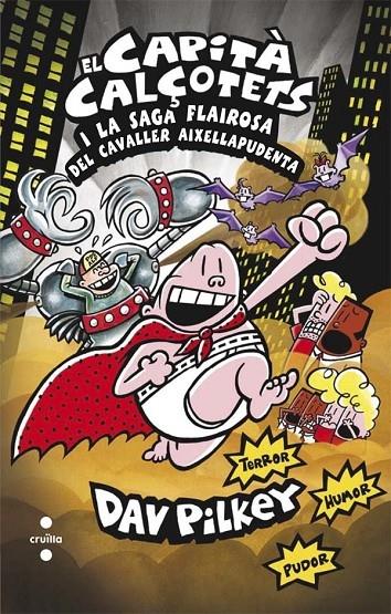 EL CAPITA CALÇOTETS I LA SAGA FLAIROSA DEL CAVALLER AIXELLAP | 9788466140096 | DAV PILKEY