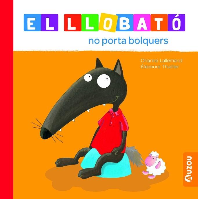 EL LLOBATO NO PORTA BOLQUERS | 9791039527989 | ORIANNE LALLEMAND / ELEONORE THUILLIER