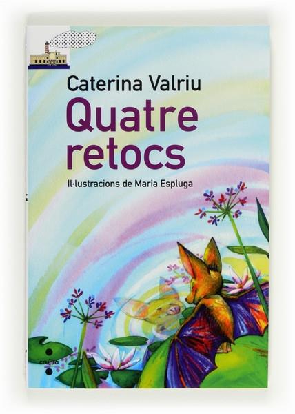 QUATRE RETOCS | 9788466130219 | CATERINA VALRIU