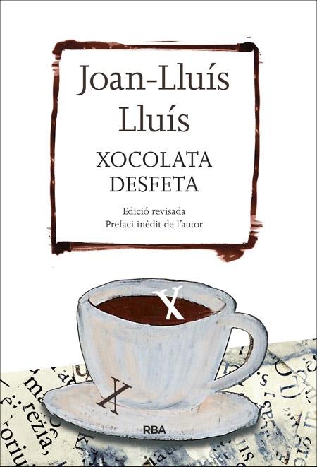 XOCOLATA DESFETA | 9788482647289 | JOAN LLUIS LLUIS