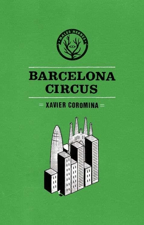 BARCELONA CIRCUS | 9788494469909 | XAVIER COROMINA