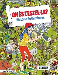 ON ES L'ESTEL·LA? HISTORIA DE CATALUNYA | 9788418857553 | XEVIDOM