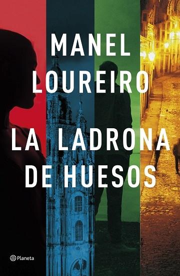 LA LADRONA DE HUESOS | 9788408257332 | MANEL LOUREIRO