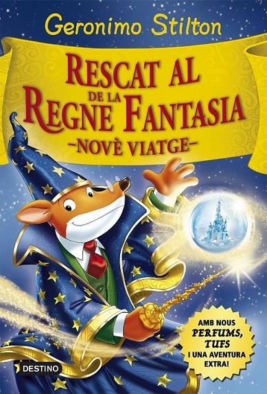 RESCAT AL REGNE DE LA FANTASIA NOVE VIATGE | 9788416519033 | GERONIMO STILTON