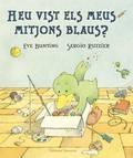 HAS VIST ELS MEUS MITJONS BLAUS? | 9788426140180 | EVE BUNTING / SERGIO RUZZIER