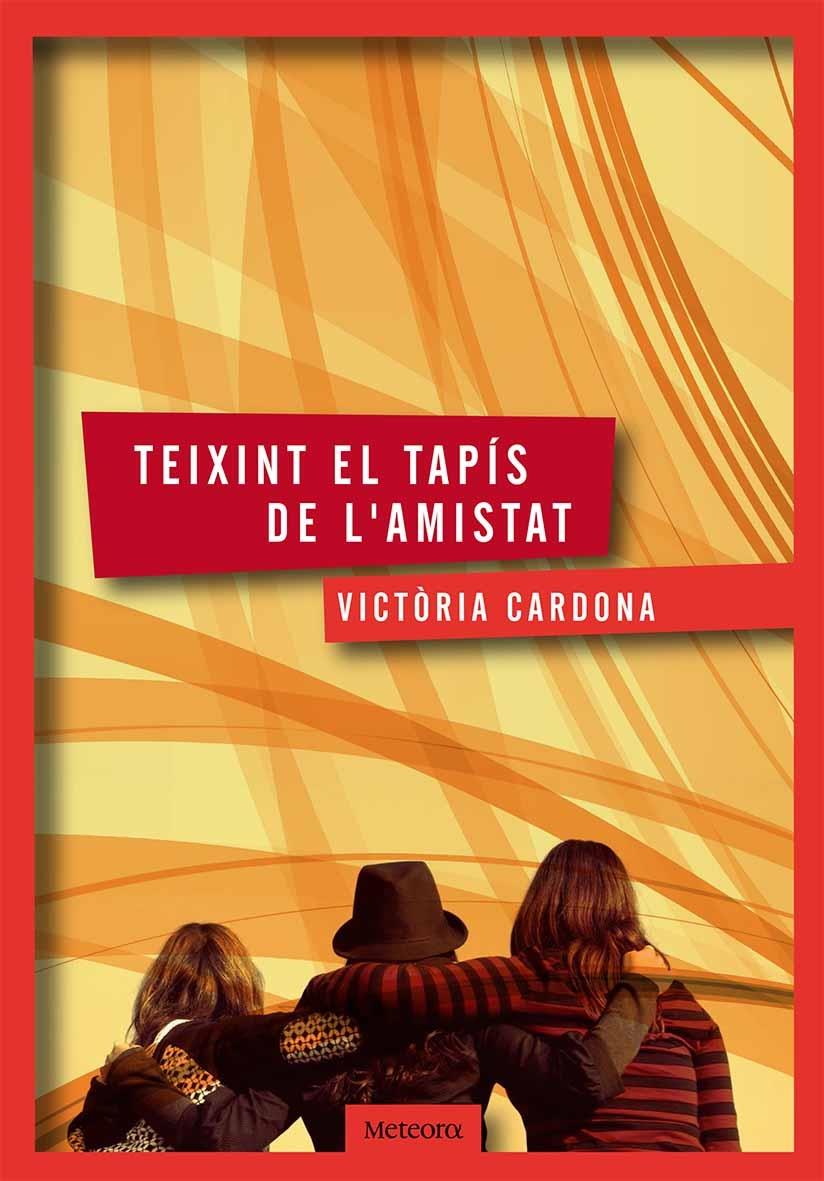 TEIXINT EL CAMI DE L'AMISTAT | 9788494362903 | VICTORIA CARDONA