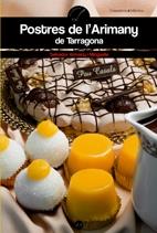 POSTRES DE L'ARIMANY DE TARRAGONA | 9788497913355 | SALVADOR ARIMANY I MINGUELLA