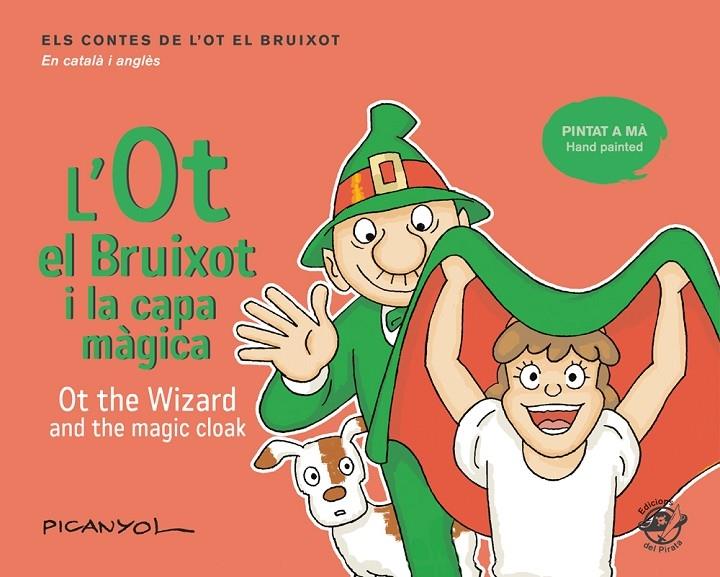 L'OT EL BRUIXOT I LA CAPA MAGICA | 9788417207069 | PICANYOL