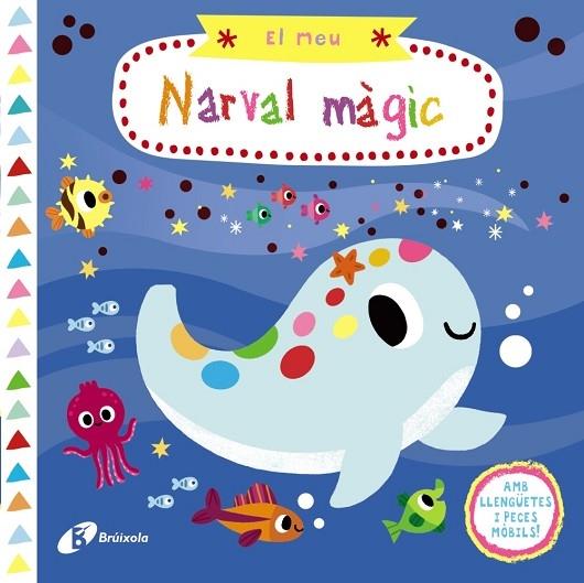 EL MEU NARVAL MAGIC | 9788499069937