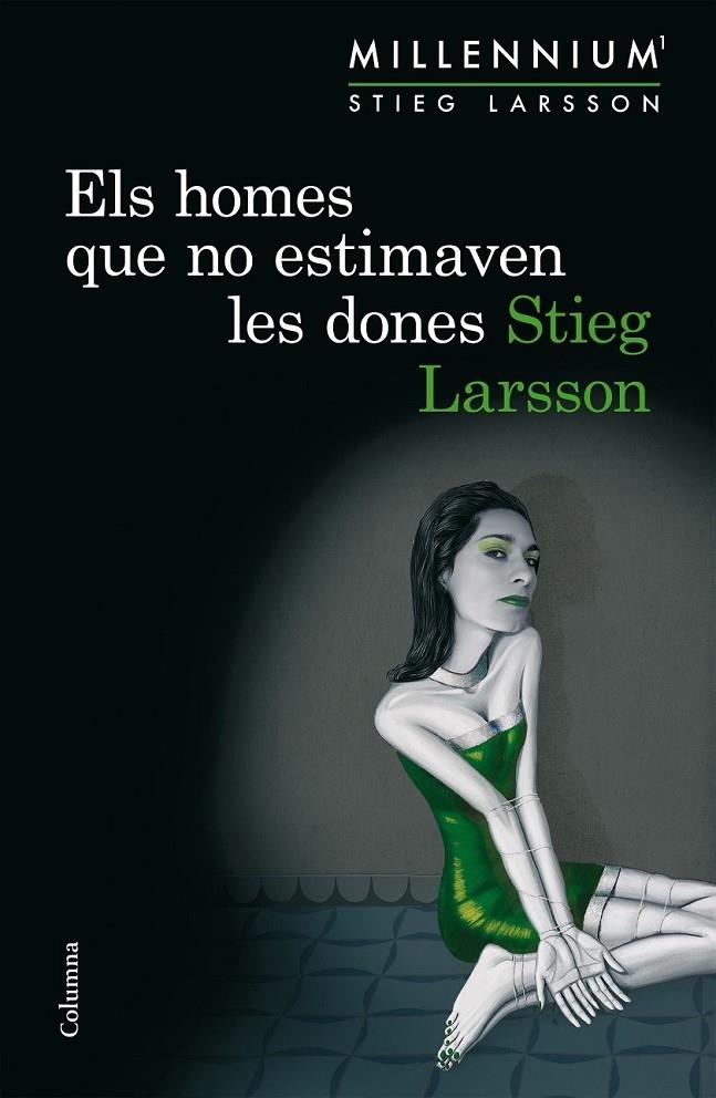 ELS HOMES QUE NO ESTIMAVEN LES DONES | 9788466419963 | STIEG LARSSON