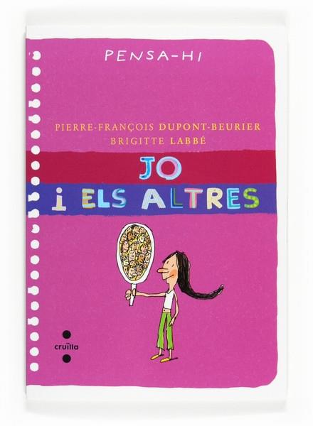 JO I ELS ALTRES | 9788466124058 | PIERRE FRANÇOIS DUPONT BEURIER / BRIGITTE LABBE