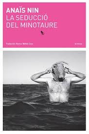 LA SEDUCCIO DEL MINOTAURE | 9788494524950 | ANAÏS NIN