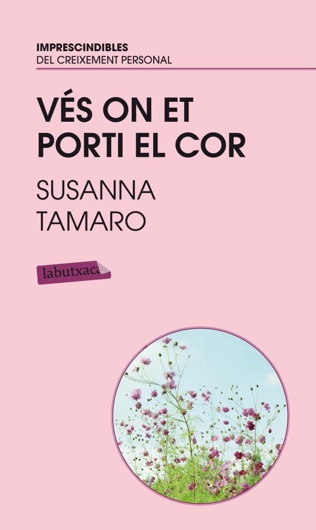 VES ON ET PORTI EL COR | 9788496863767 | SUSANNA TAMARO