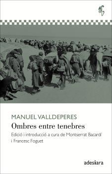 OMBRES ENTRE TENEBRES | 9788416948116 | MANUEL VALLDEPERES