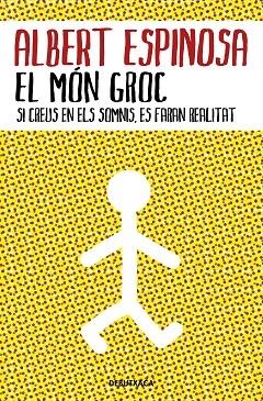 EL MON GROC | 9788418132483 | ALBERT ESPINOSA