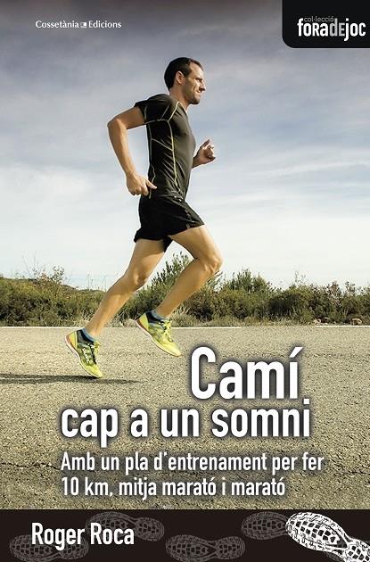 CAMI CAP A UN SOMNI | 9788490346273 | ROGER ROCA