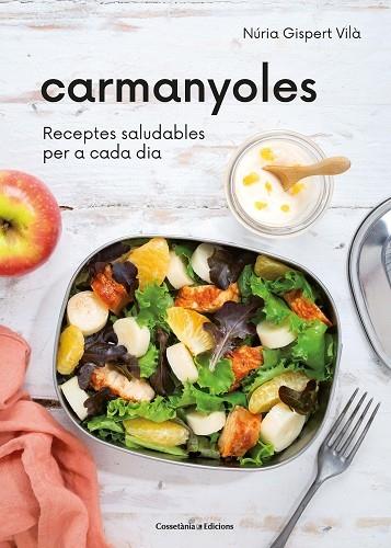 CARMANYOLES RECEPTES SALUDABLES PER A CADA DIA | 9788490349922 | NURIA GISPERTR VILA