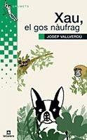 XAU, EL GOS NAUFRAG | 9788424628710 | JOSEP VALLVERDÚ