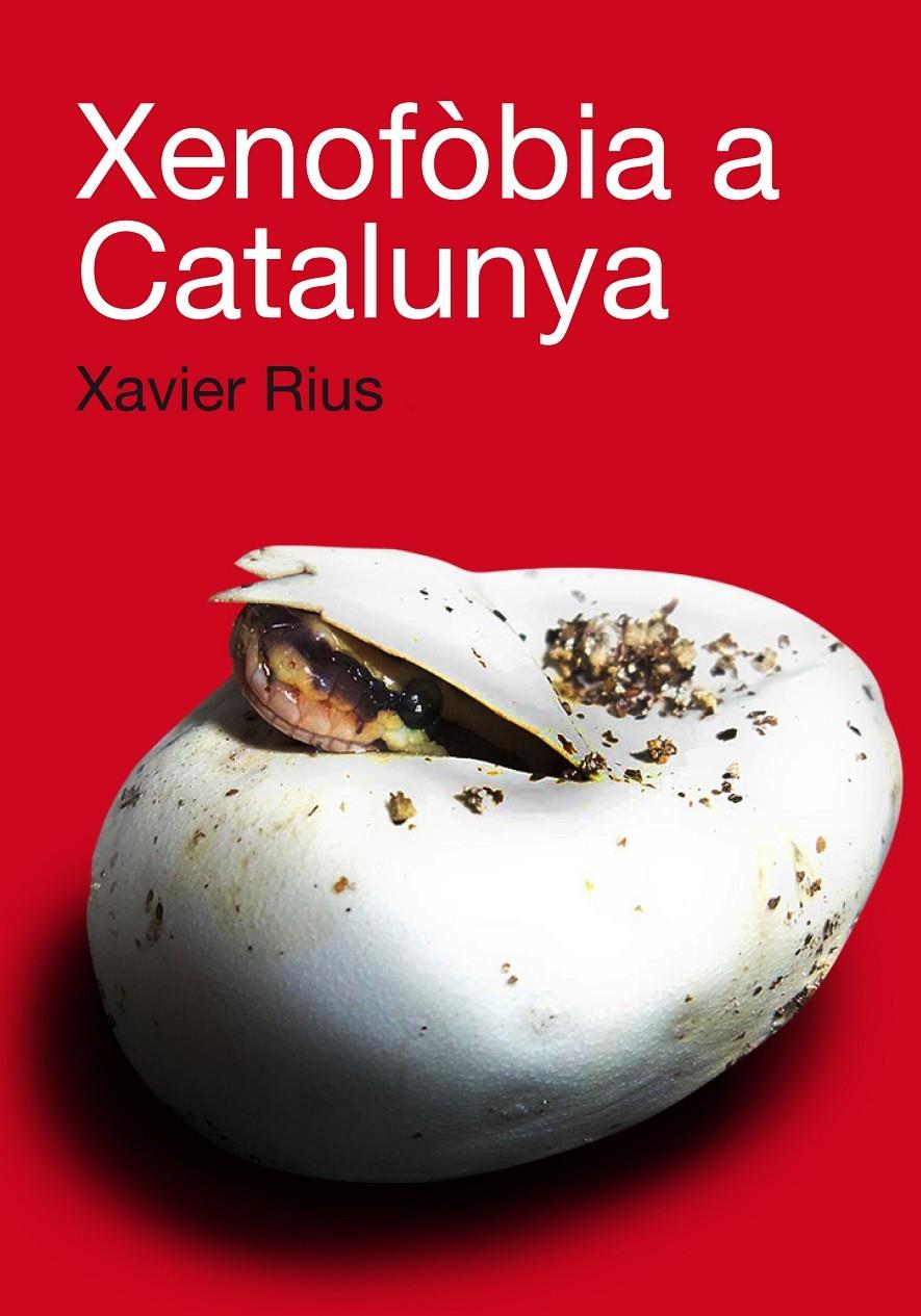 XENOFOBIA A CATALUNYA | 9788492440696 | XAVIER RIUS